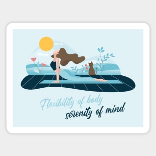 Flexibility of body serenity of mind yoga minimalistic Magnet